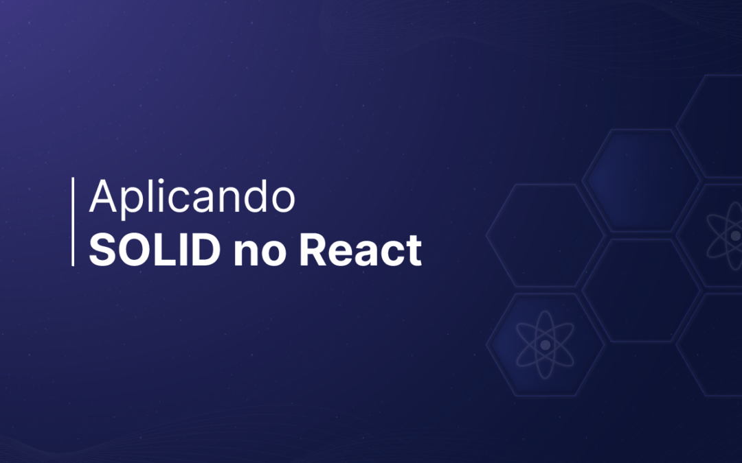 Aplicando SOLID no React