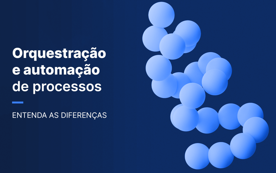 Diferença entre orquestração e automação de processos 